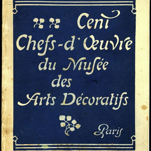 Cent chefs-d'oeuvre du Musee des Arts Decoratifs used book