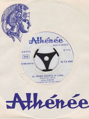 John Foster Al Primo Quarto Di Luna 45'' record like new, pop