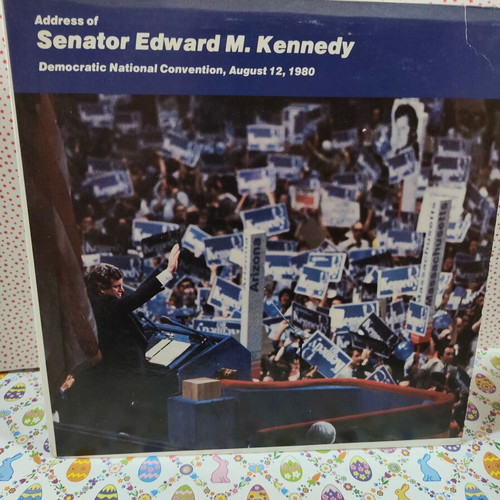 Address of Senator Edward M. Kennedy Democratic National Convention 1980 vinyl record used