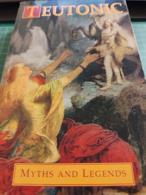 Teutonic: Myths and Legends μεταχειρισμένο βιβλίο στα Αγγλικά