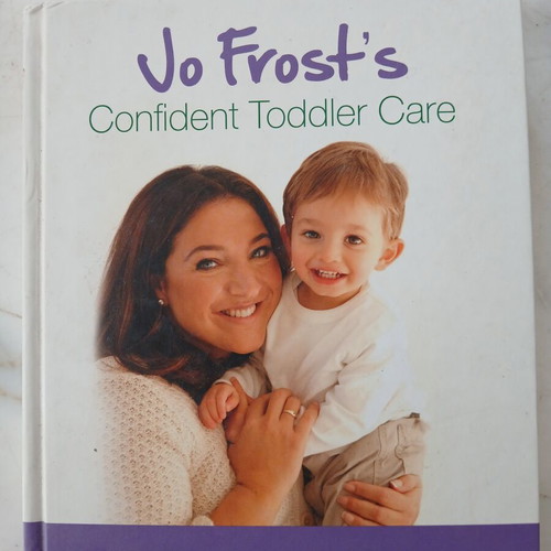 Jo Frost's Confident Toddler Care book