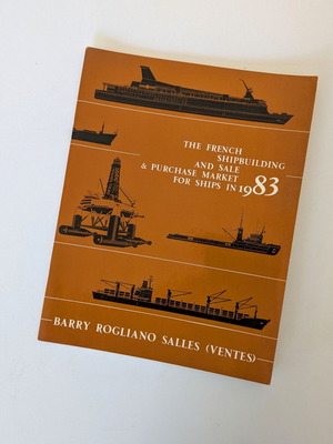 The French Shipbuilding and Sale and Purchase Market for Ships 1983 used booklet