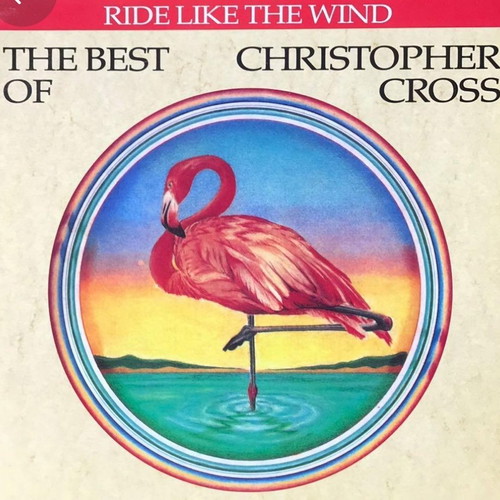 Christopher Cross Ride Like The Wind The Best Of vinyl new, rock