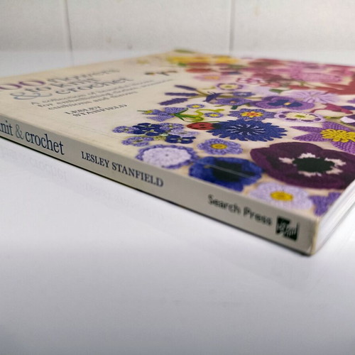 100 Flowers to Knit and Crochet book like new, Lesley Stanfield