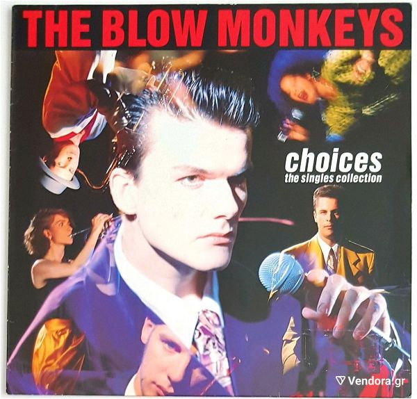 THE BLOW MONKEYS - CHOICES  THE SINGLES COLLECTION diskos viniliou