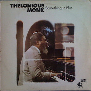 Thelonious Monk Something In Blue CD used, jazz