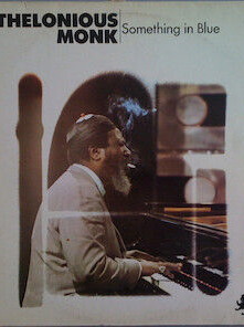 Thelonious Monk Something In Blue CD used, jazz