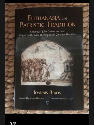 Euthanasia and Patristic Tradition Ioannis Bekos like new