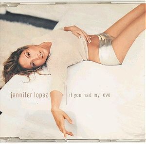 JENNIFER LOPEZ - IF YOU HAD MY LOVE