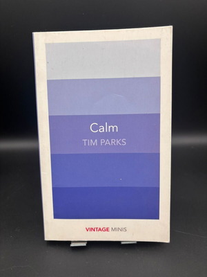 Calm by Tim Parks book like new, English