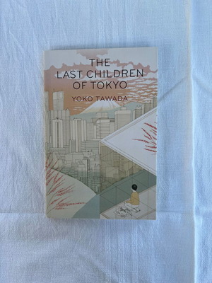 The Last Children of Tokyo by Yoko Tawada like new, English