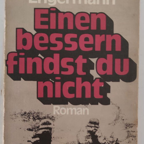 Einen Bessern Findst Du Nicht novel by Andreas Engermann