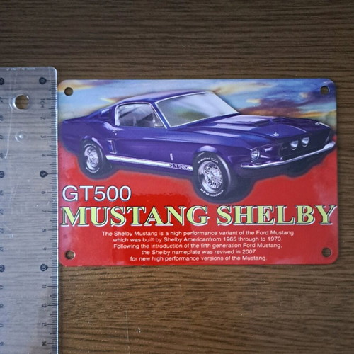 Metal sign GT500 Mustang Shelby like new