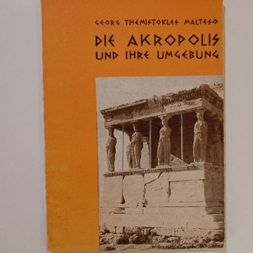 Die Akropolis und ihre Umgebung German travel guide used