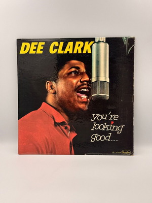 Dee Clark You're Lookin' Good vinyl LP