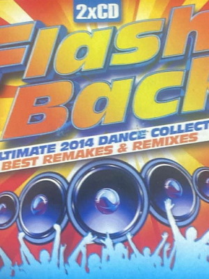 Συλλογή Flash Back The Ultimate 2014 Dance Collection 2CD σαν καινούργιο