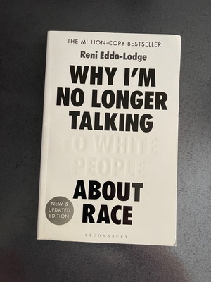 Βιβλίο Why I Am No Longer Talking To White People About Race καινούργιο