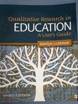 Qualitative Research in Education: A User's Guide used