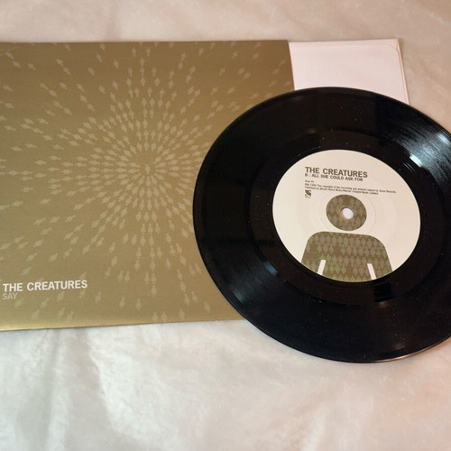 The Creatures Say vinyl 7 inch, 45 RPM, like new