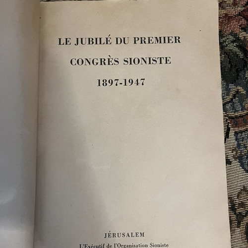 Le Jubilé du Premier Congrès Sioniste 1897–1947 book used, French edition