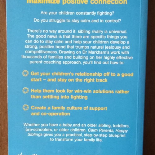 Calm Parents, Happy Siblings by Dr Laura Markham book like new