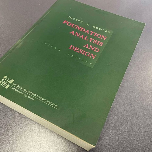 Foundation Analysis and Design by Joseph E. Bowles 5th Edition new