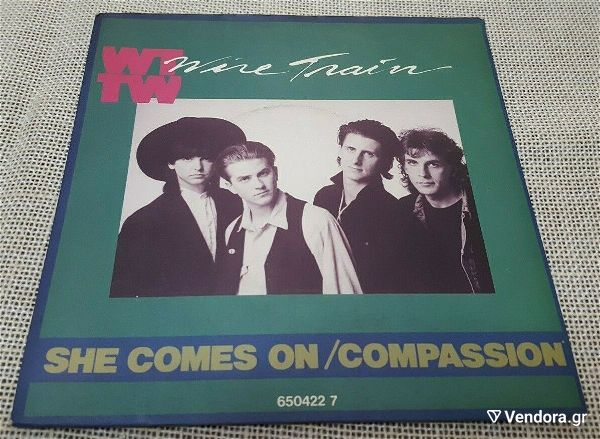  Wire Train – She Comes On / Compassion 7' UK 1987'