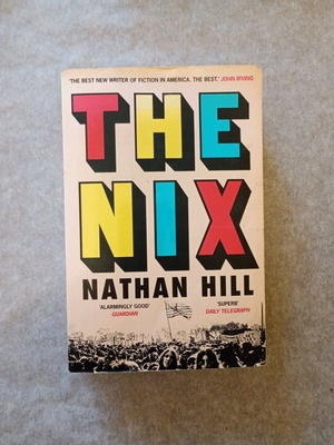 The NIX by Nathan Hill book used in English