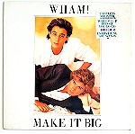  WHAM! - MAKE IT BIG