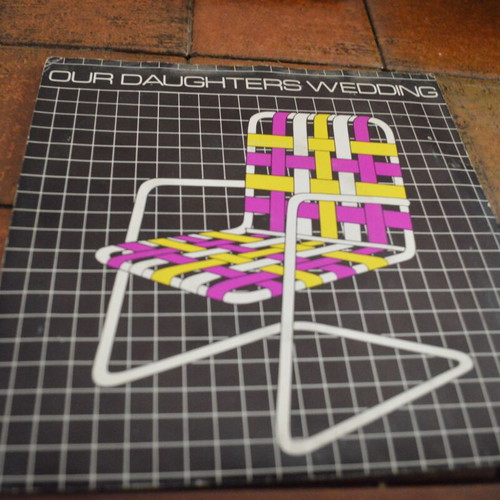 Our Daughters Wedding Lawnchairs Airline 7'' vinyl like new, electronic