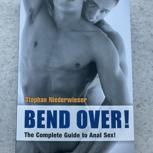Bend Over The Complete Guide to Anal Sex book like new, English