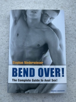 Bend Over The Complete Guide to Anal Sex book like new, English