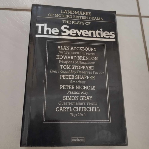 Landmarks of Modern British Drama The Plays of the Seventies (v. 2) used