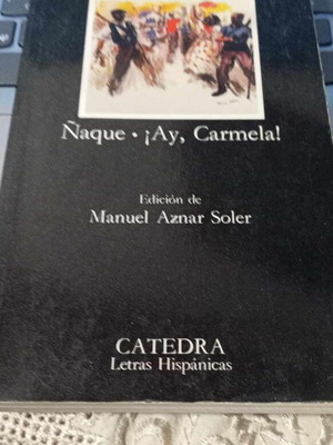 Naque Ay, Carmela! book used with 2 plays by Jose Sanchis Sinisterra