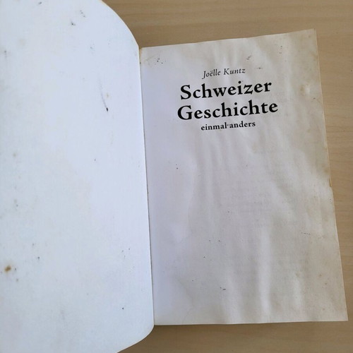 Schweizer Geschichte - einmal anders used book in German