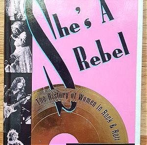 She's a Rebel. The History Of Women in Rock & Roll by Gillian G. Gaar
