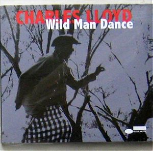 CHARLES LLOYD – Wild man dance