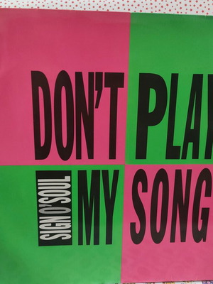 Sign O' Soul Don't Play My Song vinyl record used, electronic