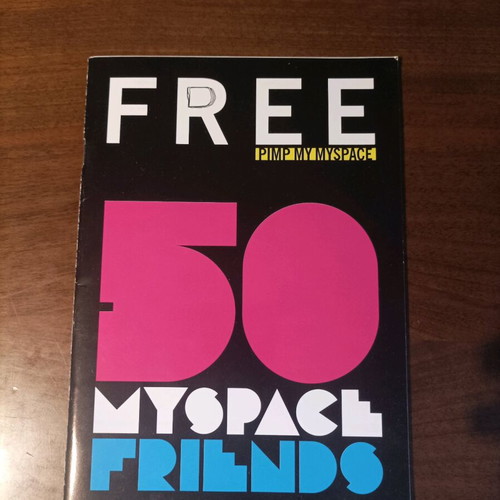 My Space 50 Myspace Friends insert magazine