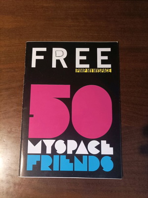 My Space 50 Myspace Friends insert magazine