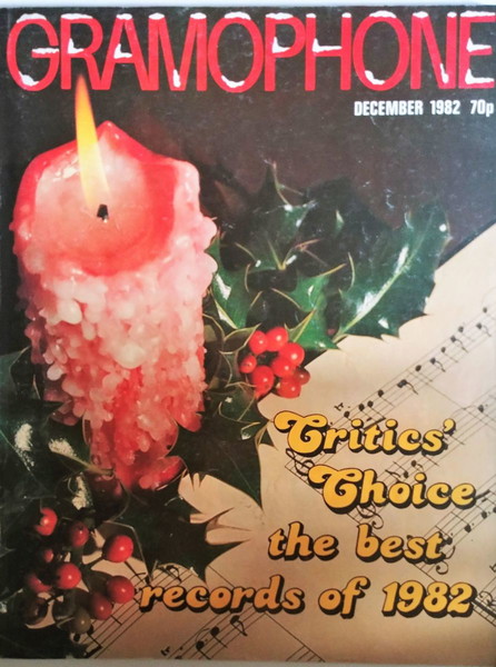 GRAMOPHONE DEC 1982 - CRITIC'S CHOICE 1982