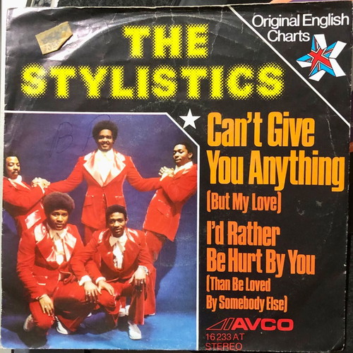 The Stylistics Can't Give You Anything (But My Love) 7" vinyl single used, 45 RPM