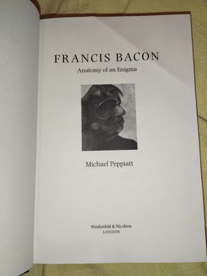 Francis Bacon: Anatomy of an Enigma βιβλίο σκληρόδετο χωρίς εξώφυλλο, αγγλικά, Michael Peppiatt