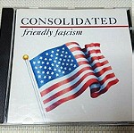  Consolidated – Friendly Fa$cism CD Europe 1991'