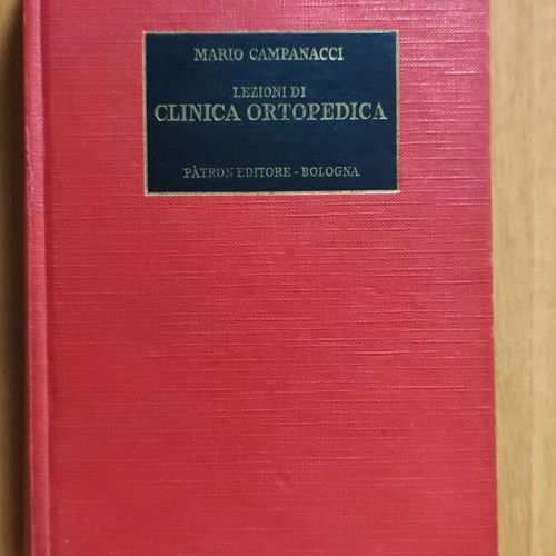 Lezioni di Clinica Ortopedica medical book by Mario Campanacci