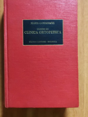 Lezioni di Clinica Ortopedica medical book by Mario Campanacci