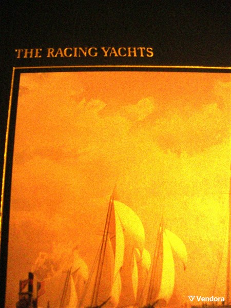  The seafarers. The Racing yachts