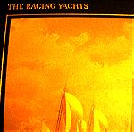  The seafarers. The Racing yachts