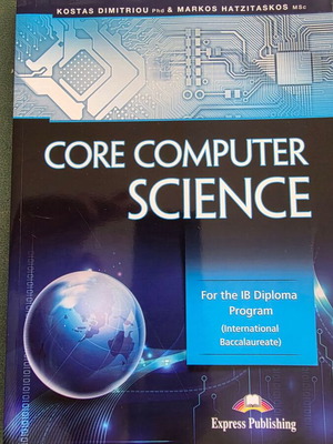 Core Computer Science new for IB Diploma Program