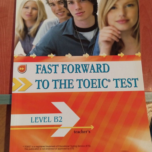 Fast Forward to the TOEIC Test B2 Teacher's Edition like new